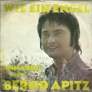 Bernd Apitz - Wie Ein Engel