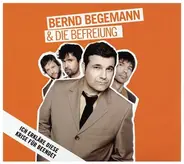 Bernd Begemann & Die Befreiung - Ich Erkläre Diese Krise für Beendet