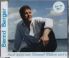 CD Single - Bernd Berger - Auch wenn am Himmel Wolken zieh'n