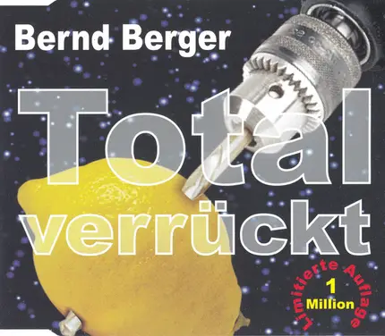 Bernd Berger - Total Verrückt