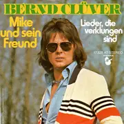 7inch Vinyl Single - Bernd Clüver - Mike Und Sein Freund