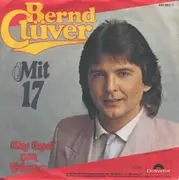 7inch Vinyl Single - Bernd Clüver - Mit 17
