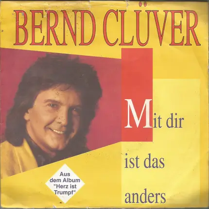 Bernd Clüver - Mit Dir Ist Das Anders