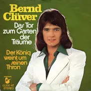 Bernd Clüver - Das Tor zum Garten der Träume