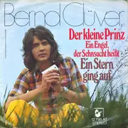 7inch Vinyl Single - Bernd Clüver - Der Kleine Prinz (Ein Engel, Der Sehnsucht Heißt)