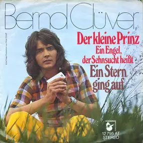 Bernd Clüver - Der Kleine Prinz (Ein Engel, Der Sehnsucht Heißt)