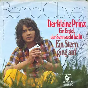 Bernd Clüver - Der Kleine Prinz (Ein Engel, Der Sehnsucht Heißt)