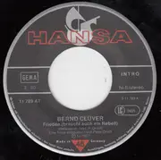7inch Vinyl Single - Bernd Clüver - Frieden Braucht Auch Ein Rebell