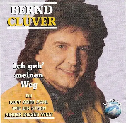 Bernd Clüver - Ich Geh' Meinen Weg