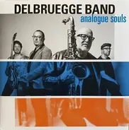 Bernd Delbrügge Band - Analogue Souls