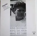12inch Vinyl Single - Bernd Deutzmann - Spiel das Herz