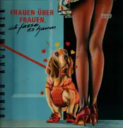 LP - Bernd Kaczmarek - Frauen Über Frauen Ich Fasse Es Kaum
