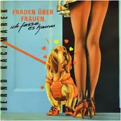 Bernd Kaczmarek - Frauen Über Frauen, Ich Fasse Es Kaum / Wien