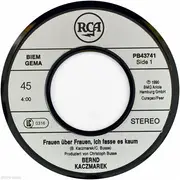 7inch Vinyl Single - Bernd Kaczmarek - Frauen Über Frauen, Ich Fasse Es Kaum / Wien