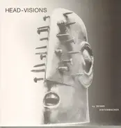 Bernd Kistenmacher - Head-Visions