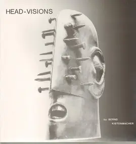 Bernd Kistenmacher - Head-Visions