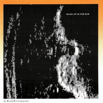 Bernd Kistenmacher - Wake Up in the Sun