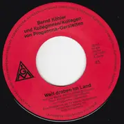 7inch Vinyl Single - Bernd Köhler Und Kolleginnen / Kollegen von Programma-Gerstetten - Weit Droben Im Land