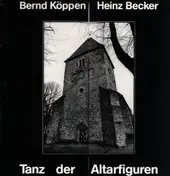 Bernd Köppen - Tanz Der Altarfiguren