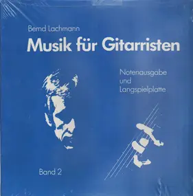 Bernd Lachmann - Musik für Gitarristen - Band 2