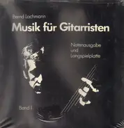 Bernd Lachmann - Musik für Gitarristen - Notenausgabe und Langspielplatte