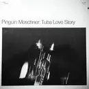 LP - Bernd Moschner - Tuba Love Story