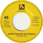 7inch Vinyl Single - Bernd Neudeck - Alle Strassen Dieser Welt / Dieser Tag Darf Nie Vergehen