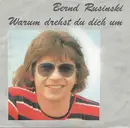7inch Vinyl Single - Bernd Rusinski - Warum Drehst Du Dich Um
