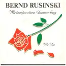 7inch Vinyl Single - Bernd Rusinski - Wir Tanzten Einen Sommer Lang