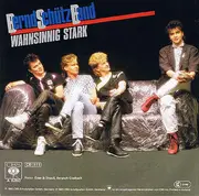 7inch Vinyl Single - Bernd Schütz Band - Wahnsinnig Stark