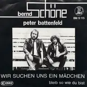 7inch Vinyl Single - Bernd Schöne , Peter Battenfeld - Wir Suchen Uns Ein Mädchen