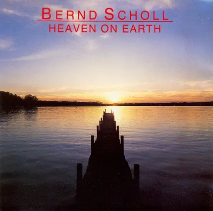 Bernd Scholl - Heaven on Earth