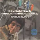 7inch Vinyl Single - Bernd Simon - Ein Goldfisch / Bubble-Bubble-Baby