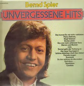 Bernd Spier - Unvergessene Hits