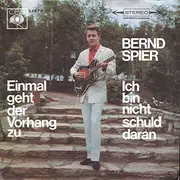 7inch Vinyl Single - Bernd Spier - Einmal Geht Der Vorhang Zu