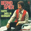 7inch Vinyl Single - Bernd Spier - Happy Days In Germany