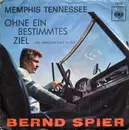 7inch Vinyl Single - Bernd Spier - Memphis Tennessee / Ohne Ein Bestimmtes Ziel