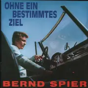 CD - Bernd Spier - Ohne Ein Bestimmtes Ziel