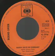 7inch Vinyl Single - Bernd Spier - Happy Days In Germany