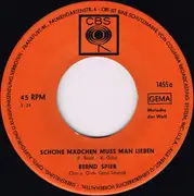 7inch Vinyl Single - Bernd Spier - Schöne Mädchen Muß Man Lieben