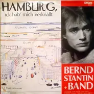 Bernd Stantin + Band - Hamburg, Ick Hab' Mich Verknallt