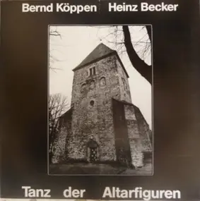 Bernd Köppen - Tanz Der Altarfiguren