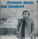 LP - Bernd Stelter - Schaut Euch Ins Gesicht - rar chanson comedian