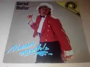 Bernd Walter - Wasser Marsch!