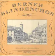 Berner Blindenchor - Hymnen und Lieder