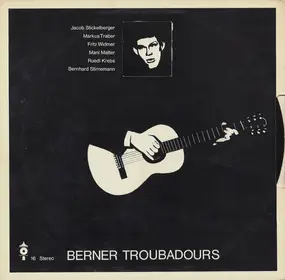 Berner Troubadours - Berner Troubadours