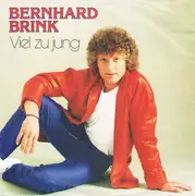 7inch Vinyl Single - Bernhard Brink - Viel Zu Jung