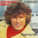 7inch Vinyl Single - Bernhard Brink - Du Natürlich