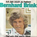 7inch Vinyl Single - Bernhard Brink - Ich Bin Noch Zu Haben