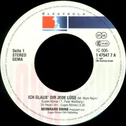 7inch Vinyl Single - Bernhard Brink - Ich Glaub' Dir Jede Lüge